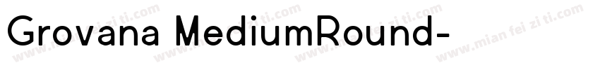 Grovana MediumRound字体转换